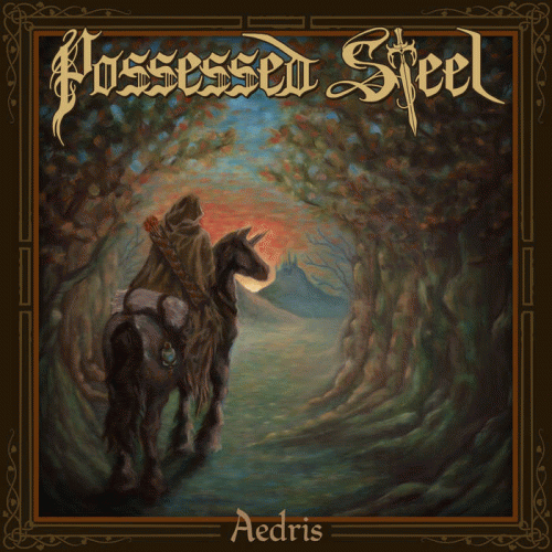Possessed Steel : Aedris